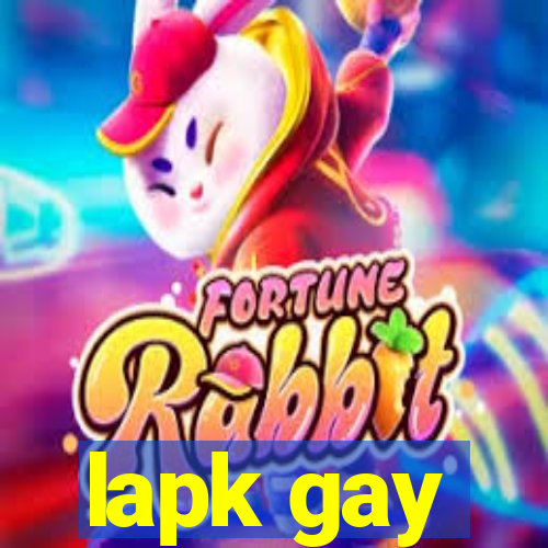 lapk gay